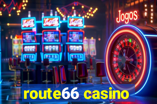 route66 casino