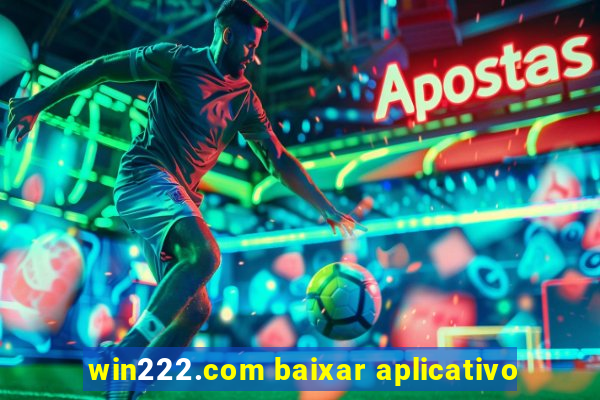 win222.com baixar aplicativo