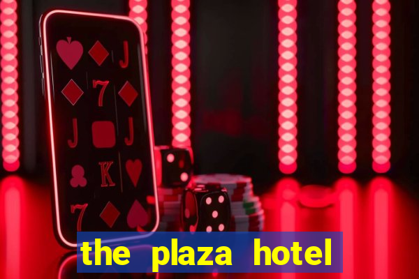 the plaza hotel and casino in las vegas nevada