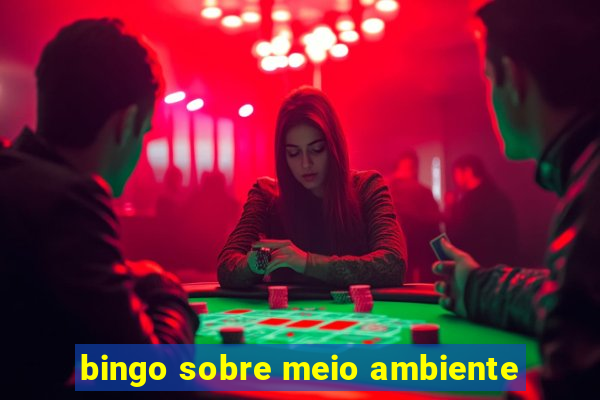 bingo sobre meio ambiente