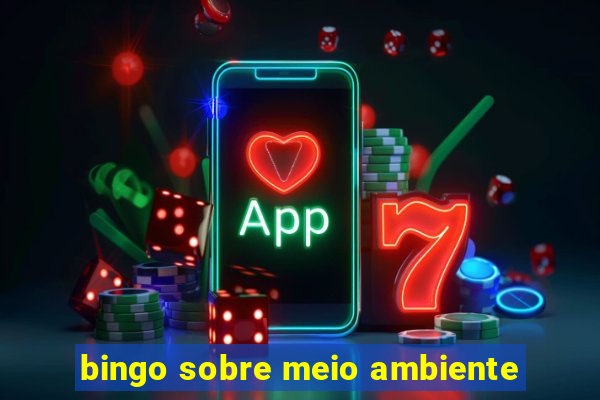 bingo sobre meio ambiente