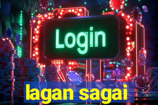 lagan sagai