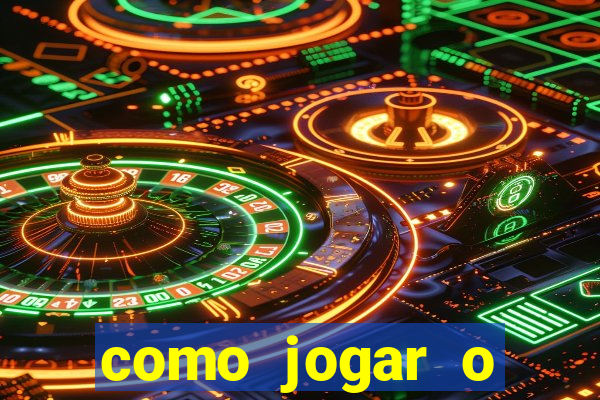 como jogar o tigrinho e ganhar