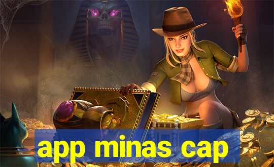 app minas cap