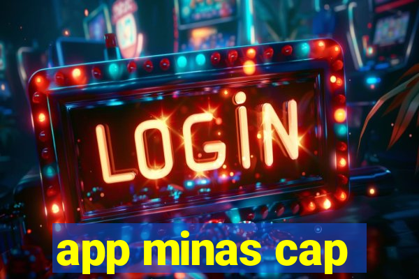 app minas cap