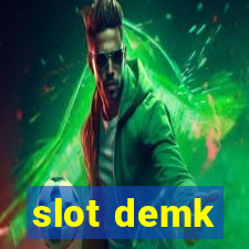 slot demk