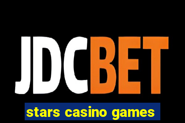 stars casino games