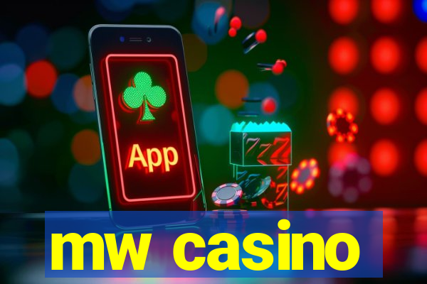 mw casino