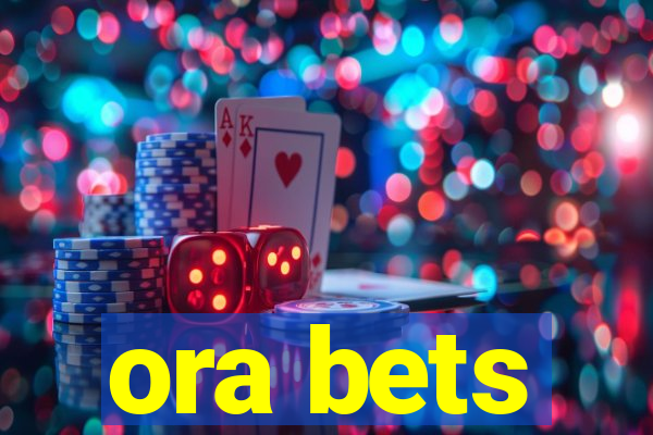 ora bets