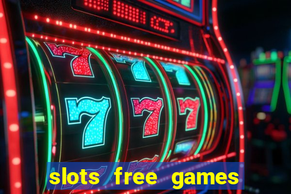 slots free games no download