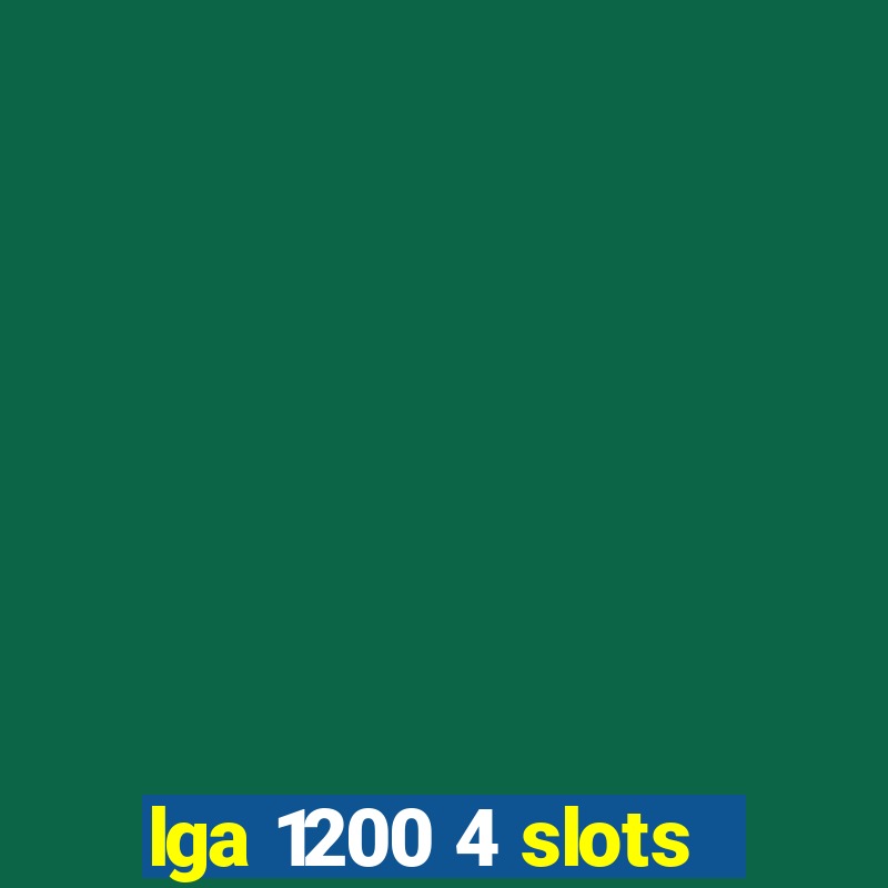 lga 1200 4 slots