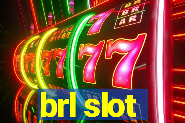 brl slot