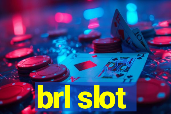 brl slot