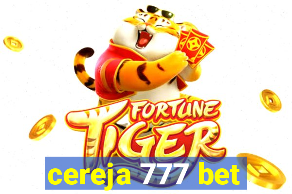 cereja 777 bet