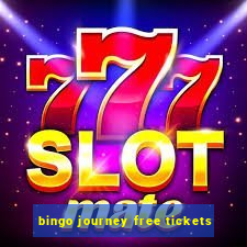 bingo journey free tickets