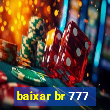 baixar br 777