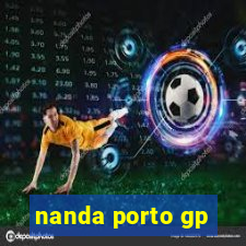 nanda porto gp