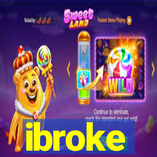 ibroke