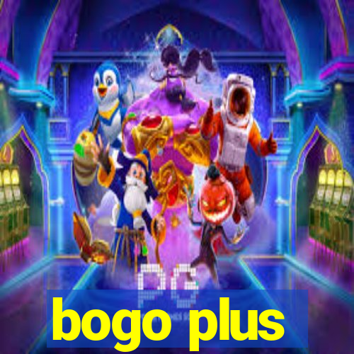 bogo plus