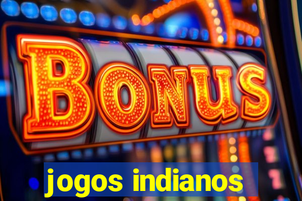 jogos indianos