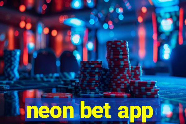 neon bet app