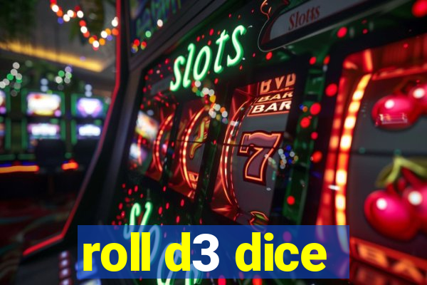 roll d3 dice