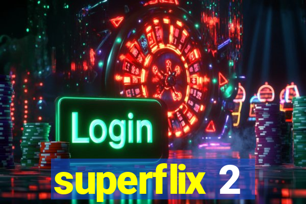 superflix 2