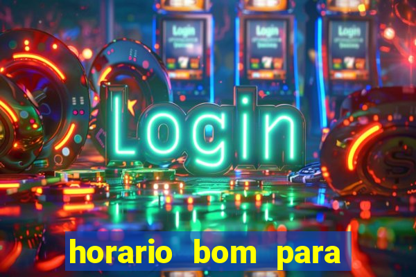 horario bom para ganhar no fortune tiger