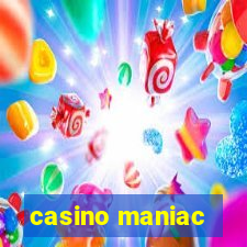 casino maniac