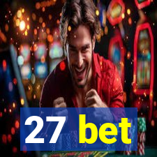 27 bet