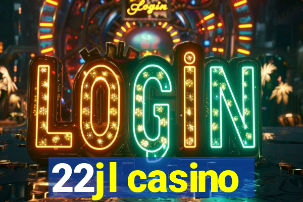 22jl casino