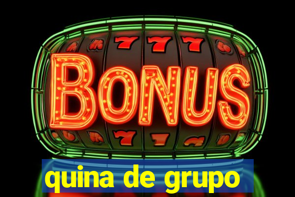 quina de grupo