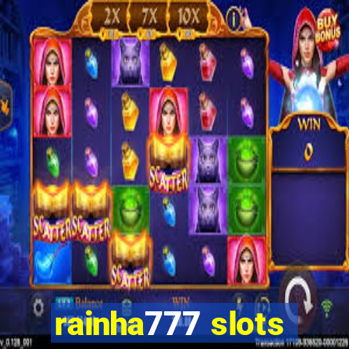 rainha777 slots