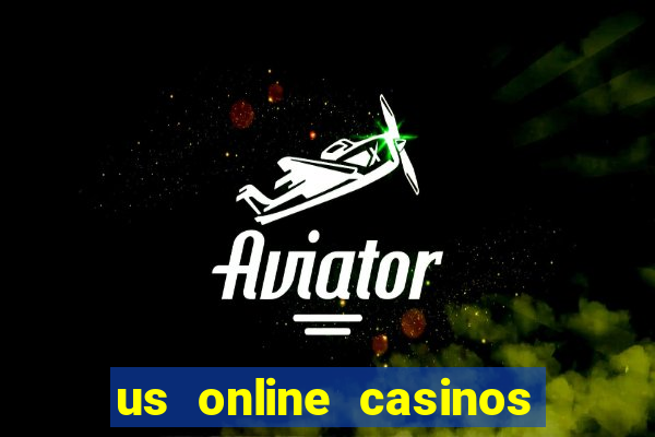 us online casinos for real money