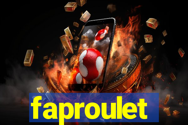 faproulet