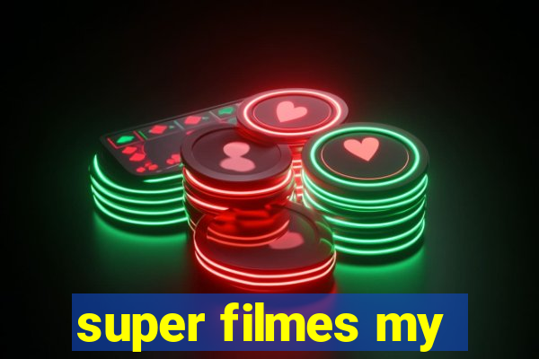 super filmes my