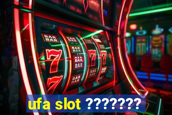 ufa slot ???????