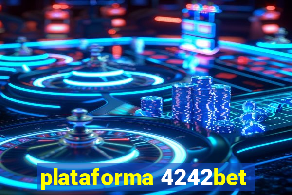 plataforma 4242bet