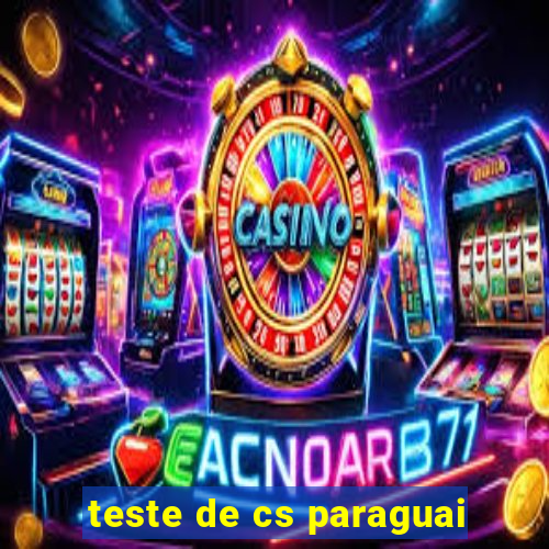 teste de cs paraguai