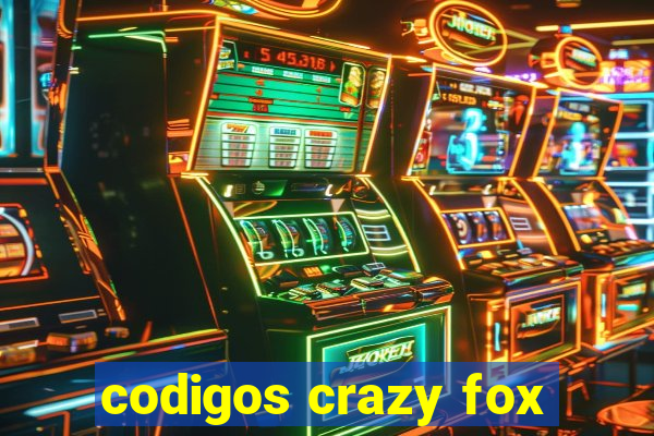 codigos crazy fox