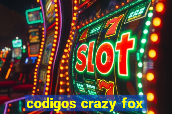 codigos crazy fox