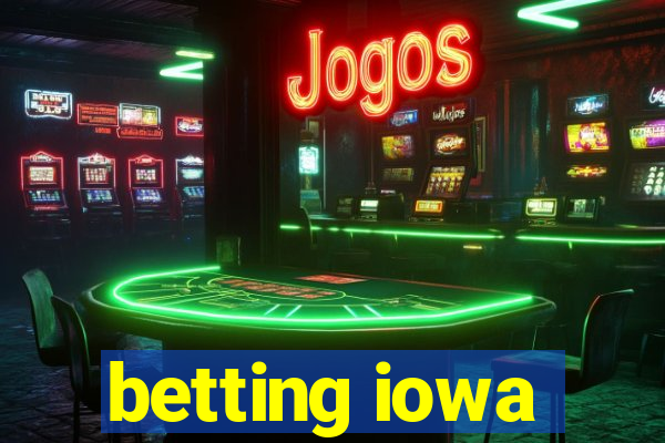 betting iowa