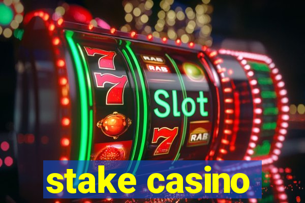 stake casino