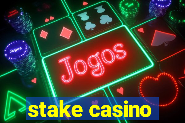 stake casino