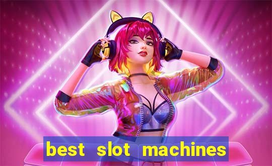 best slot machines at foxwoods casino