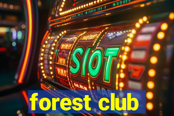 forest club