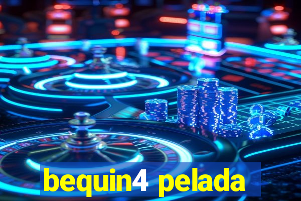 bequin4 pelada