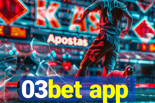 03bet app