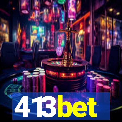 413bet