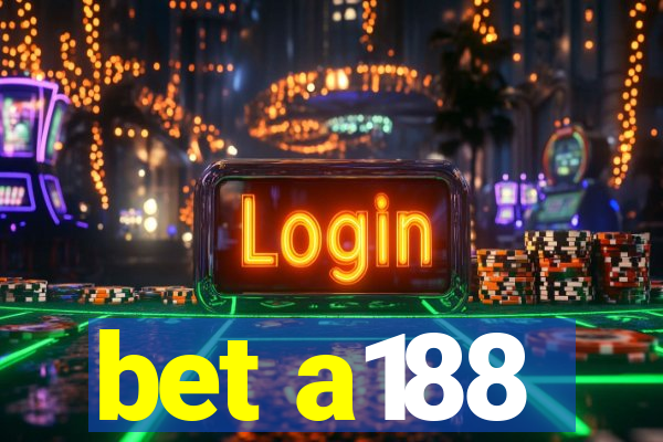 bet a188